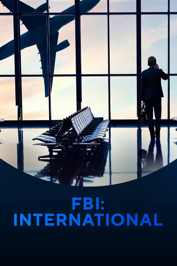 ФБР: За кордоном FBI: International (2021)