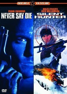 Никогда не сдавайся || Never Say Die (1994)