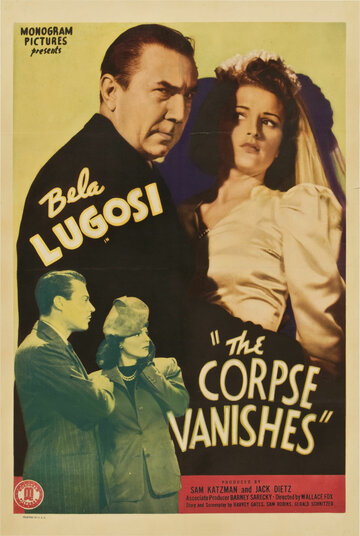 Исчезновение трупа || The Corpse Vanishes (1942)