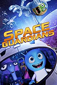 Защитники космоса || Space Guardians (2017)