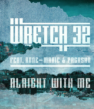 Хорошо со мной || Wretch 32 Feat. Anne-Marie & PRGRSHN: Alright with Me (2015)