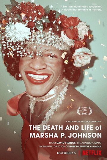 Смерть и жизнь Марши П. Джонсон || The Death and Life of Marsha P. Johnson (2017)