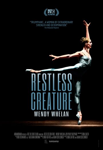 Неугомонная: Венди Уэлан || Restless Creature: Wendy Whelan (2016)