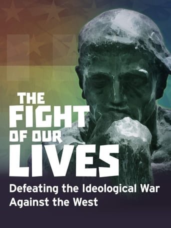 The Fight of Our Lives: Defeating the Ideological War Against the West (2018)