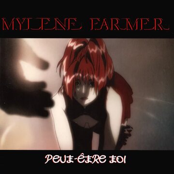 Mylène Farmer: Peut-être toi (2006)