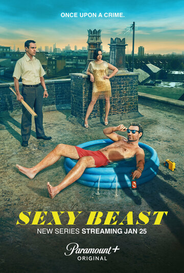 Сексуальная тварь || Sexy Beast (2024)