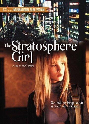 Девушка из стратосферы || Stratosphere Girl (2004)