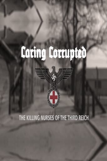 Caring Corrupted: The Killing Nurses of the Third Reich (2017)