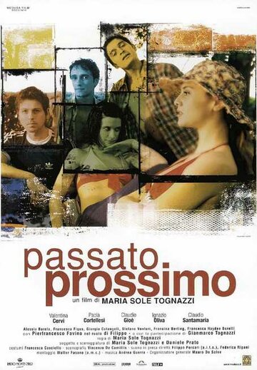 Прошлое будущее || Passato prossimo (2003)