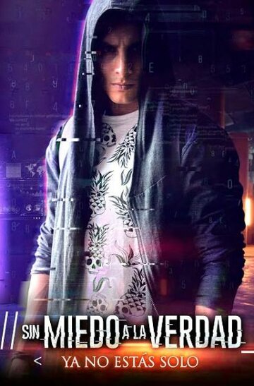Нет страха перед истиной || Sin miedo a la verdad (2018)