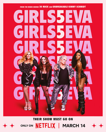 Дев4онки навсегда || Girls5eva (2021)