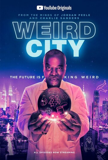 Странный город || Weird City (2019)
