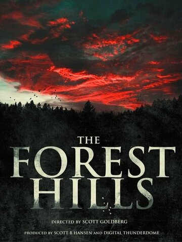 Лесные холмы || The Forest Hills (2023)