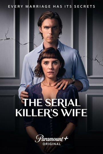 Жена серийного убийцы || The Serial Killer's Wife (2023)