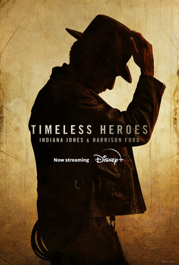 Вечные герои: Индиана Джонс и Харрисон Форд || Timeless Heroes: Indiana Jones and Harrison Ford (2023)