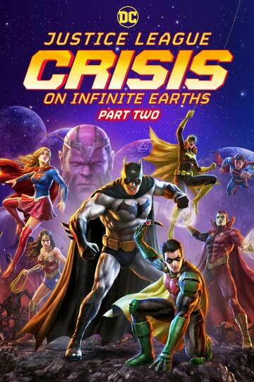 Лига справедливости: Кризис на бесконечных землях. Часть 2 || Justice League: Crisis on Infinite Earths - Part Two (2024)