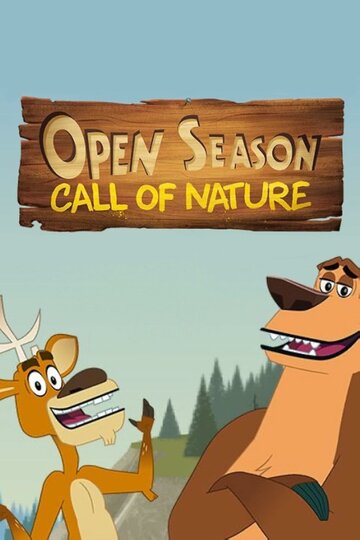 Сезон охоты: Зов природы || Open Season: Call of Nature (2023)