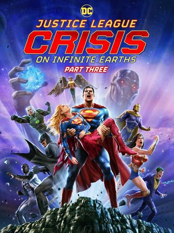 Лига справедливости: Кризис на бесконечных землях. Часть 3 || Justice League: Crisis on Infinite Earths - Part Three (2024)