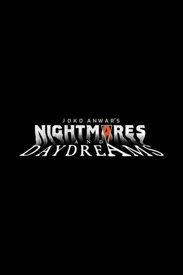 Кошмары и мечты || Joko Anwar's Nightmares and Daydreams (2024)