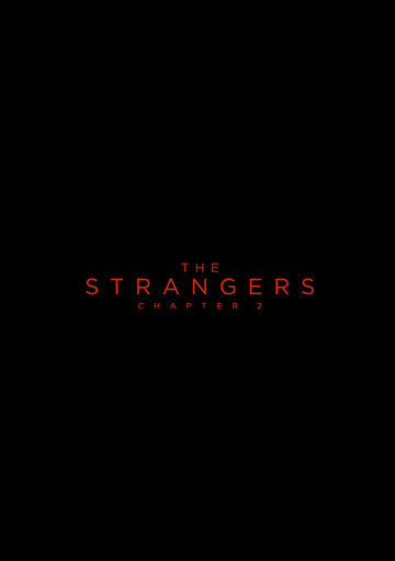 Незнакомцы: Часть вторая || The Strangers: Chapter 2 (2025)