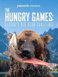 Голодные игры: Медведи на Аляске || The Hungry Games: Alaska Big Bear Challenge (2024)