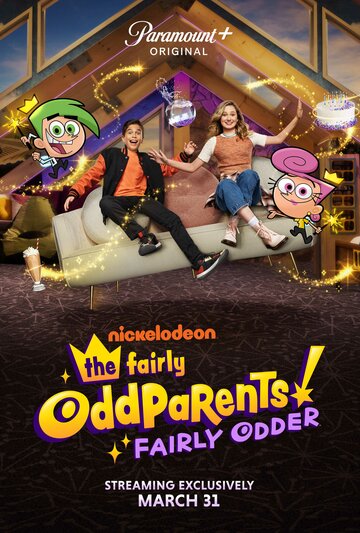 Волшебные покровители: Ещё волшебнее || The Fairly Oddparents: Fairly Odder (2022)