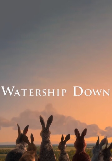 Обитатели холмов || Watership Down (2018)