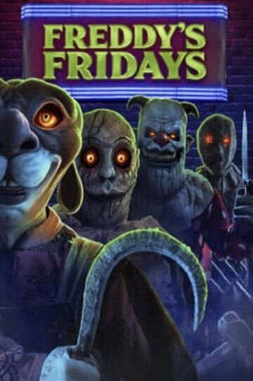 Пятницы Фредди || Freddy's Fridays (2023)