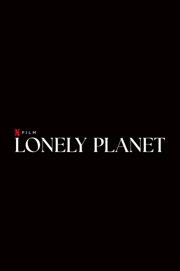 Одинокая планета || Lonely Planet (2024)