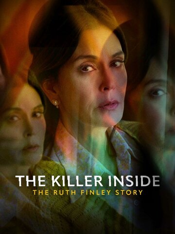 Тайный убийца: История Рут Финли || The Killer Inside: The Ruth Finley Story (2024)