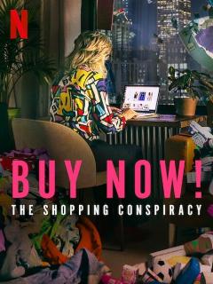 Покупай сейчас! Заговор продавцов || Buy Now! The Shopping Conspiracy (2024)