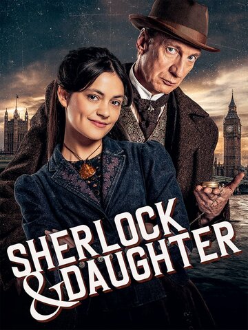 Шерлок и дочь || Sherlock & Daughter (2025)