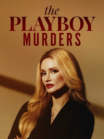 Убийства в мире Playboy || The Playboy Murders (2023)