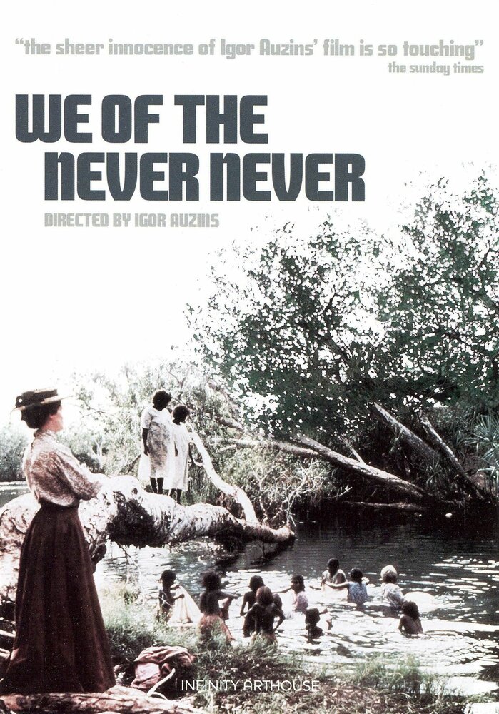 Мы из ниоткуда || We of the Never Never (1982)