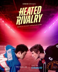 Жаркое соперничество || Heated Rivalry (2025)