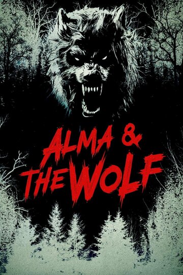 Альма и волк || Alma and the Wolf (2025)