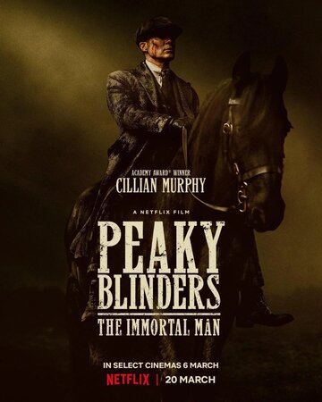 Острые козырьки: Бессмертный человек || Peaky Blinders: The Immortal Man (2026)