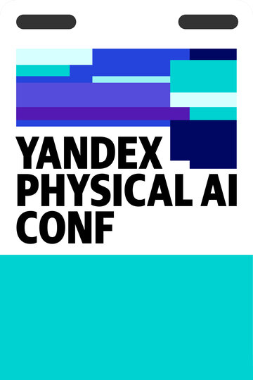 Yandex Physical AI Conf 2025 (2025)