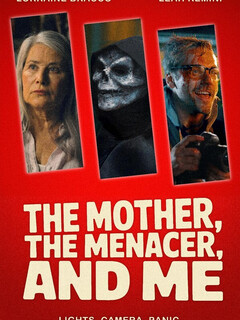 The Mother, the Menacer, and Me (2025)