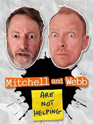 Mitchell and Webb Are Not Helping (2025)