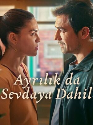 Ayrilik da Sevdaya Dahil (2025)