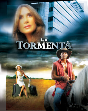 Шторм || La Tormenta (2005)