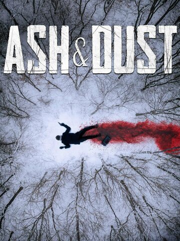 Попіл та пил || Ash & Dust (2022)