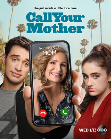 Позвоните маме || Call Your Mother (2021)