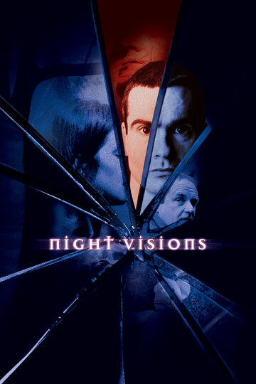 Ночные видения || Night Visions (2001)