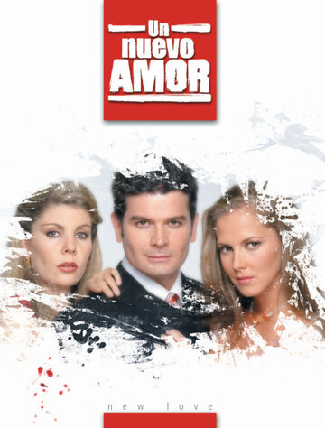 Новая любовь || Un nuevo amor (2003)