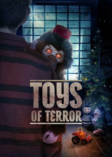 Кошмарные игрушки || Toys of Terror (2020)