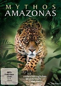 Мифы Амазонки || Mythos Amazonas (2010)
