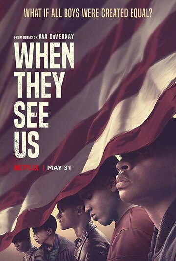 Когда они нас увидят || When They See Us (2019)