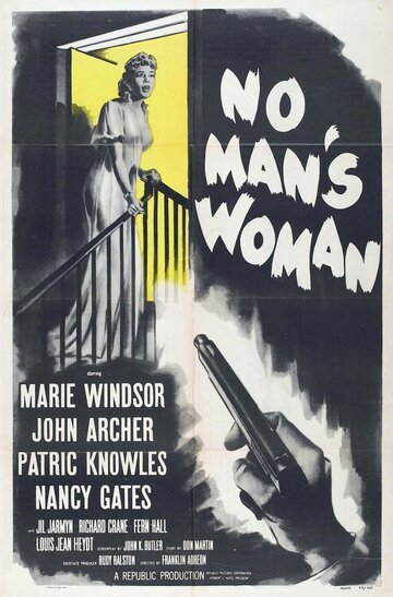 Женщина без мужчин || No Man's Woman (1955)